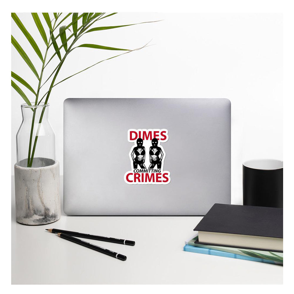 dimes committing crimes sticker
